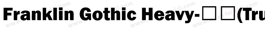 Franklin Gothic Heavy-常规(TrueType)字体转换